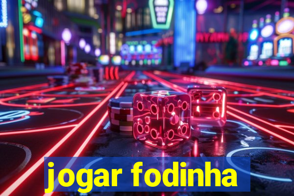 jogar fodinha